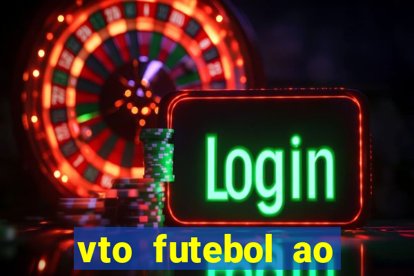 vto futebol ao vivo biz